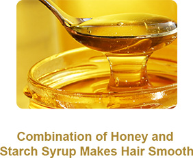 Combination of Honey and Starch Syrup Makes Hair Smooth