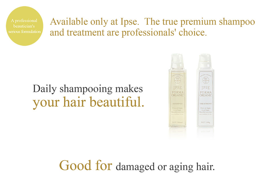 Available only at Ipse.  The true premium shampoo and treatment are professionals'choice.
